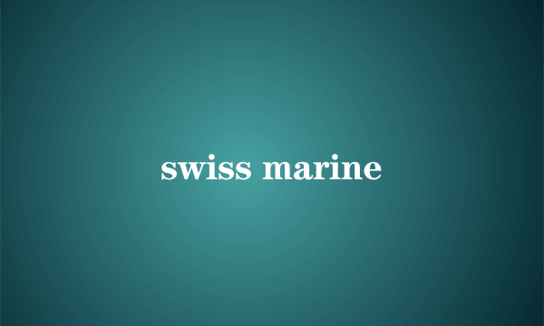 swiss marine