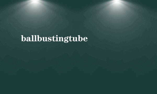 ballbustingtube