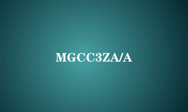 MGCC3ZA/A