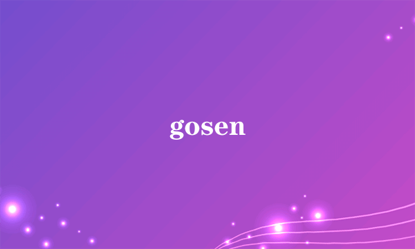 gosen
