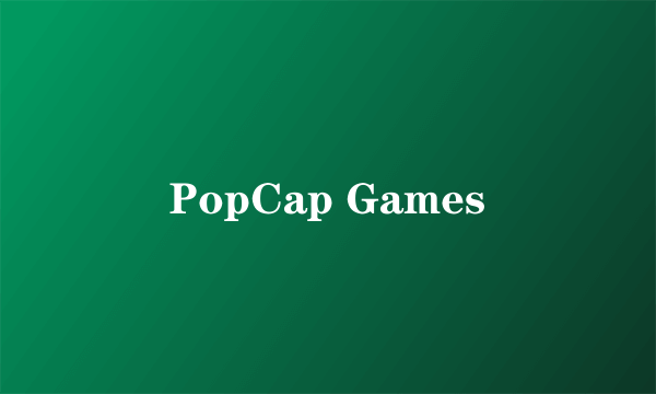 PopCap Games