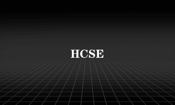HCSE
