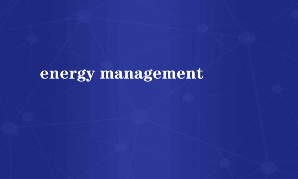energy management