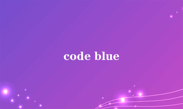 code blue