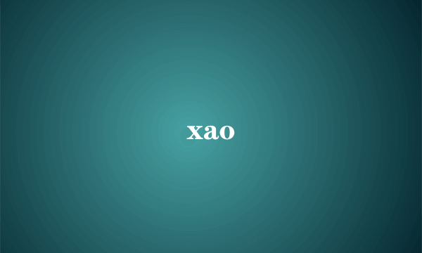 xao