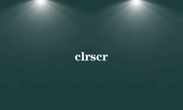 clrscr
