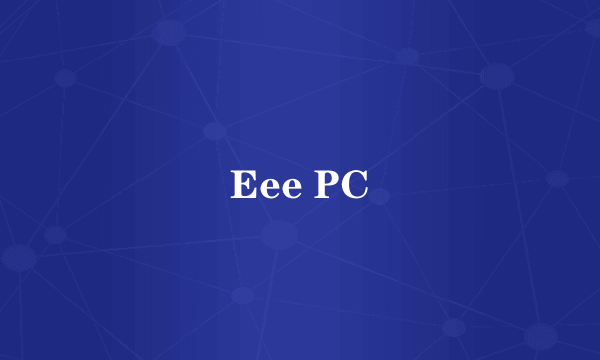 Eee PC