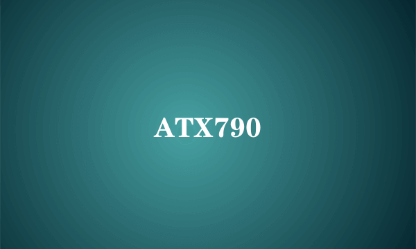 ATX790